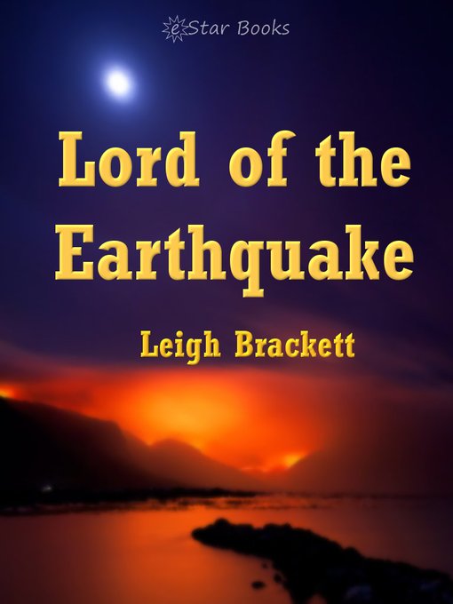 Title details for Lord of the Earthquake by Leigh Brackett - Available